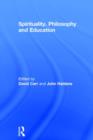 Spirituality, Philosophy and Education - Book