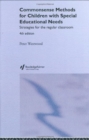 Commonsense Methods for Children with Special Needs : Strategies for the Regular Classroom - Book