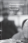 Contemporary Economic Sociology : Globalization, Production, Inequality - Book