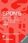 Spon's Architects' and Builders' Price Book 2003 - Book