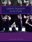 Greek Tragedy in Action - Book