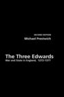 The Three Edwards : War and State in England 1272-1377 - Book