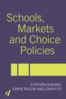 Schools, Markets and Choice Policies - Book