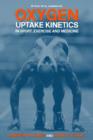 Oxygen Uptake Kinetics in Sport, Exercise and Medicine - Book