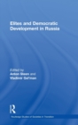Elites and Democratic Development in Russia - Book