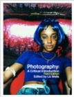 Photography : A Critical Introduction - Book