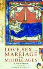 Love Sex & Marriage in the Middle Ages - Book