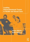 Leading Interprofessional Teams in Health and Social Care - Book
