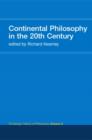 Continental Philosophy in the 20th Century : Routledge History of Philosophy Volume 8 - Book