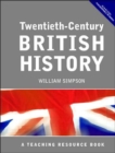 Twentieth Century British History : A Teaching Resource Book - Book