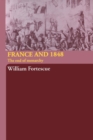 France and 1848 : The End of Monarchy - Book