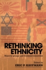 Rethinking Ethnicity : Majority Groups and Dominant Minorities - Book
