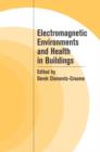 Electromagnetic Environments and Health in Buildings - Book