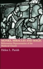 Monks, Miracles and Magic : Reformation Representations of the Medieval Church - Book