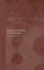The Jews of Ethiopia : The Birth of an Elite - Book