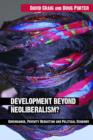 Development Beyond Neoliberalism? : Governance, Poverty Reduction and Political Economy - Book
