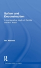 Sufism and Deconstruction : A Comparative Study of Derrida and Ibn 'Arabi - Book
