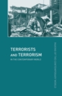 Terrorists and Terrorism : In the Contemporary World - Book
