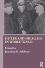 Hitler and His Allies in World War Two - Book
