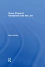 Sport, Physical Recreation and the Law - Book