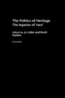 The Politics of Heritage : The Legacies of Race - Book