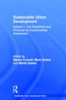 Sustainable Urban Development Volume 1 : The Framework and Protocols for Environmental Assessment - Book