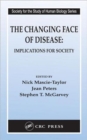 The Changing Face of Disease : Implications for Society - Book