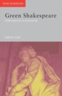 Green Shakespeare : From Ecopolitics to Ecocriticism - Book
