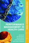 Performance Management in Healthcare : Improving Patient Outcomes, An Integrated Approach - Book