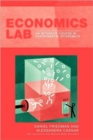 Economics Lab : An Intensive Course in Experimental Economics - Book