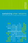 Sustaining Urban Networks : The Social Diffusion of Large Technical Systems - Book