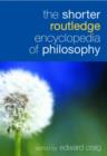 The Shorter Routledge Encyclopedia of Philosophy - Book