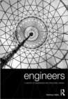 Engineers : A History of Engineering and Structural Design - Book