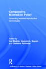 Comparative Biomedical Policy : Governing Assisted Reproductive Technologies - Book