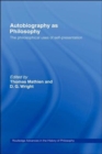 Autobiography as Philosophy : The Philosophical Uses of Self-Presentation - Book
