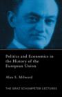 Politics and Economics in the History of the European Union - Book