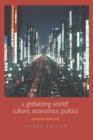 A Globalizing World? : Culture, Economics, Politics - Book