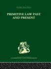 Primitive Law, Past and Present - Book