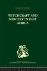 Witchcraft and Sorcery in East Africa - Book