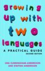 Growing Up with Two Languages : A Practical Guide - Book