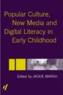 Popular Culture, New Media and Digital Literacy in Early Childhood - Book