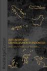 Autonomy & Disintegration Indonesia - Book
