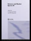 Science and Racket Sports III : The Proceedings of the Eighth International Table Tennis Federation Sports Science Congress and The Third World Congress of Science and Racket Sports - Book