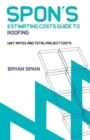 Spon's Estimating Cost Guide to Roofing - Book