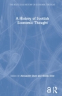 A History of Scottish Economic Thought - Book