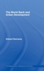 World Bank and Urban Development : From Projects to Policy - Book