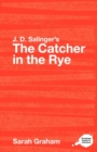 J.D. Salinger's The Catcher in the Rye : A Routledge Study Guide - Book