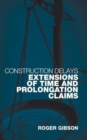 Construction Delays : Extensions of Time and Prolongation Claims - Book