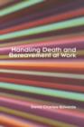 Handling Death and Bereavement at Work - Book
