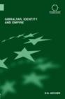 Gibraltar, Identity and Empire - Book